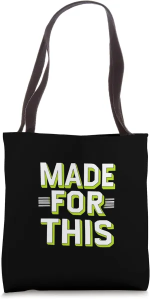 MADE FOR THIS Bold Typographic Tote Bag