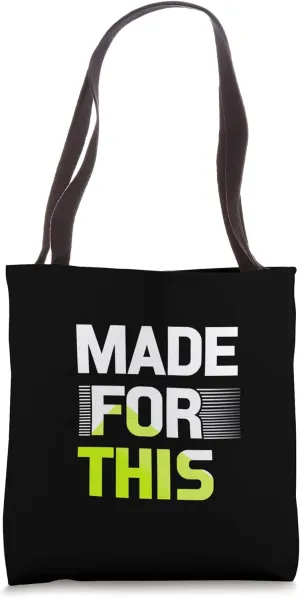 MADE FOR THIS Bold Typographic Tote Bag