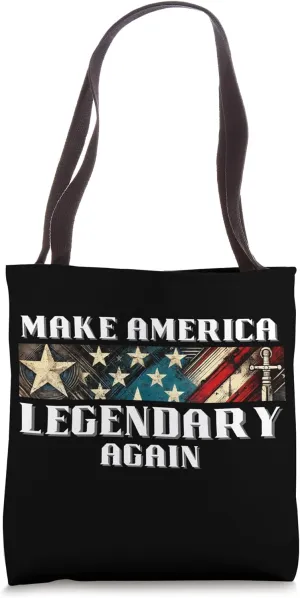 Make America Legendary Again USA Stars & Stripes Tote Bag