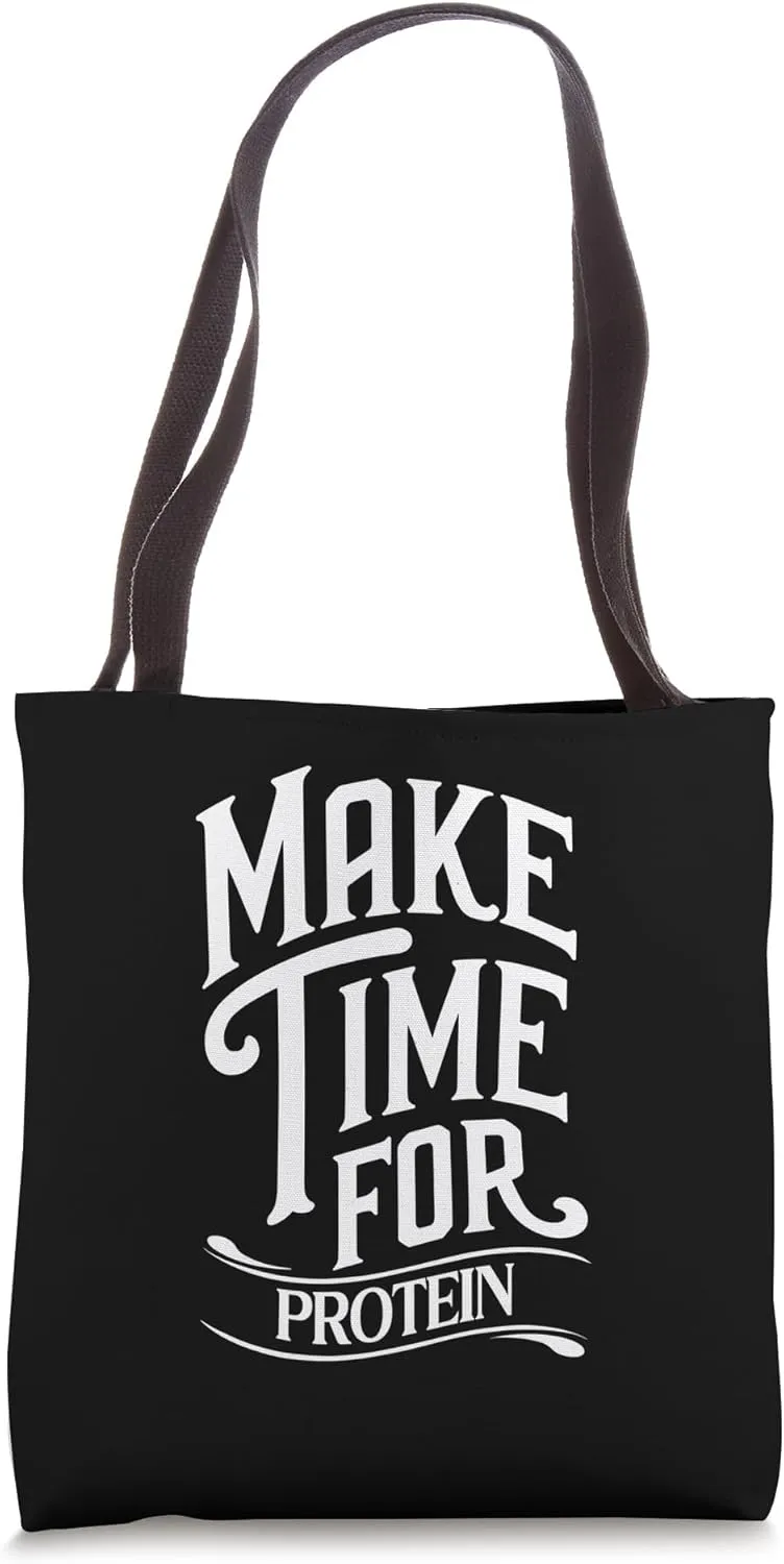 Make Time for Protein | Workout Motivational Tote Bag