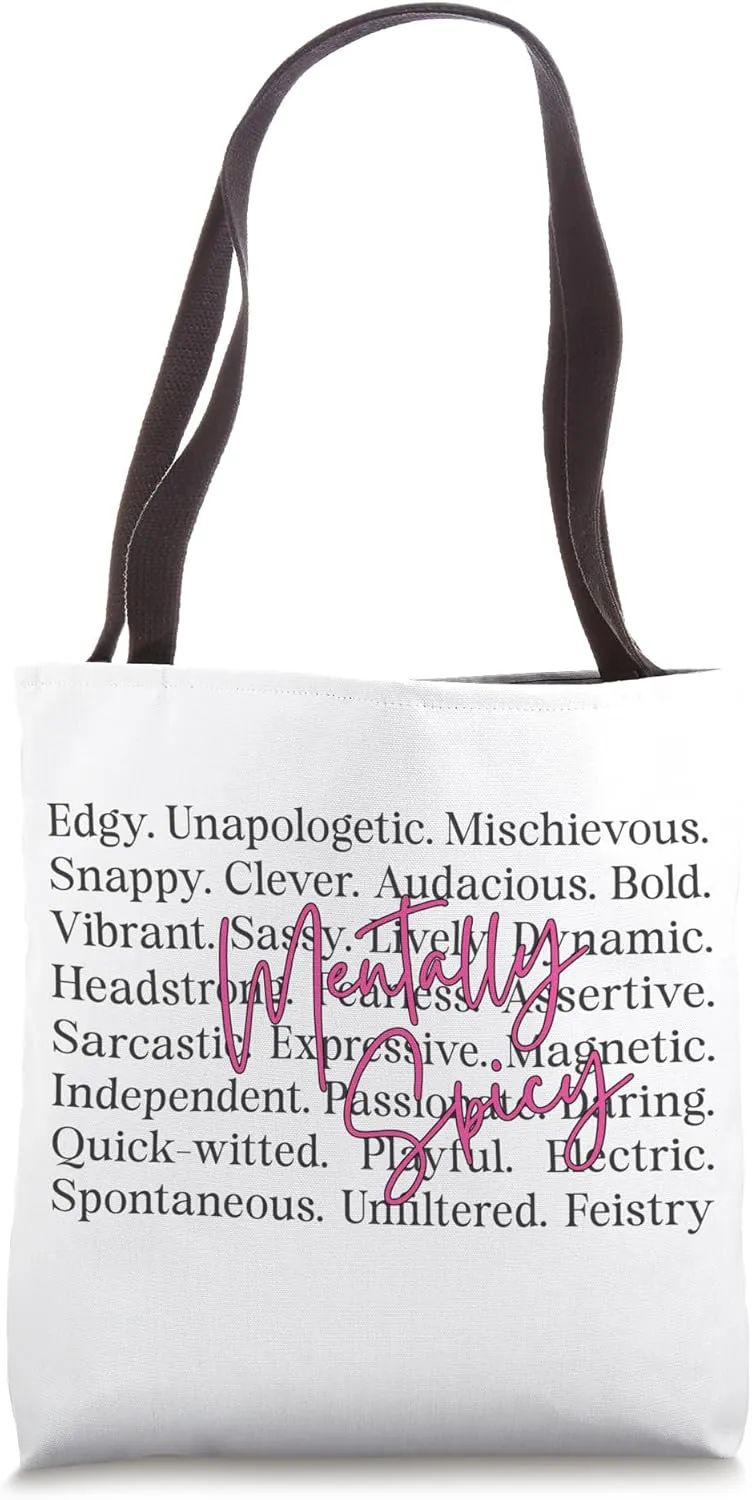 Mentally Spicy Mischievous Bold Fun Tote Bag