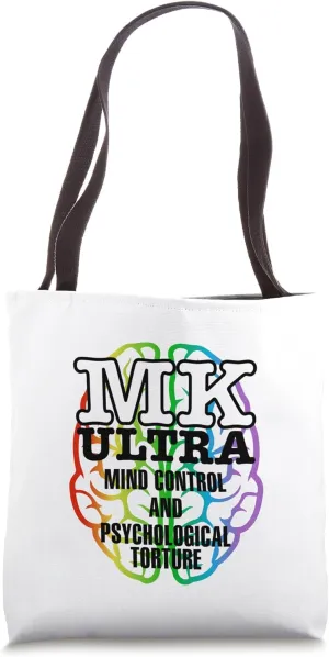 MK Ultra Mind Control and Psychological Torture Tote Bag
