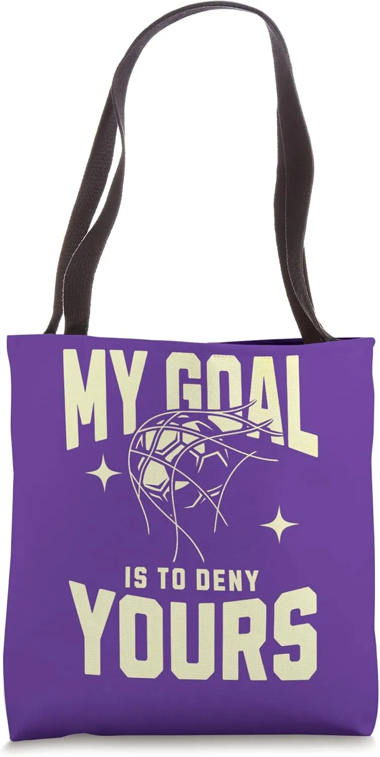 My Goal Is To Deny Yours Football Inspiring Quote Tote Bag