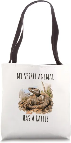My Spirit Animal has a Rattle Tote Bag