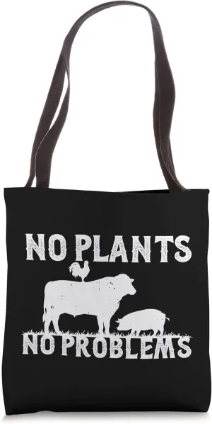 No Plants No Problems Cow, Rooster, and Pig Carnivore Diet Tote Bag