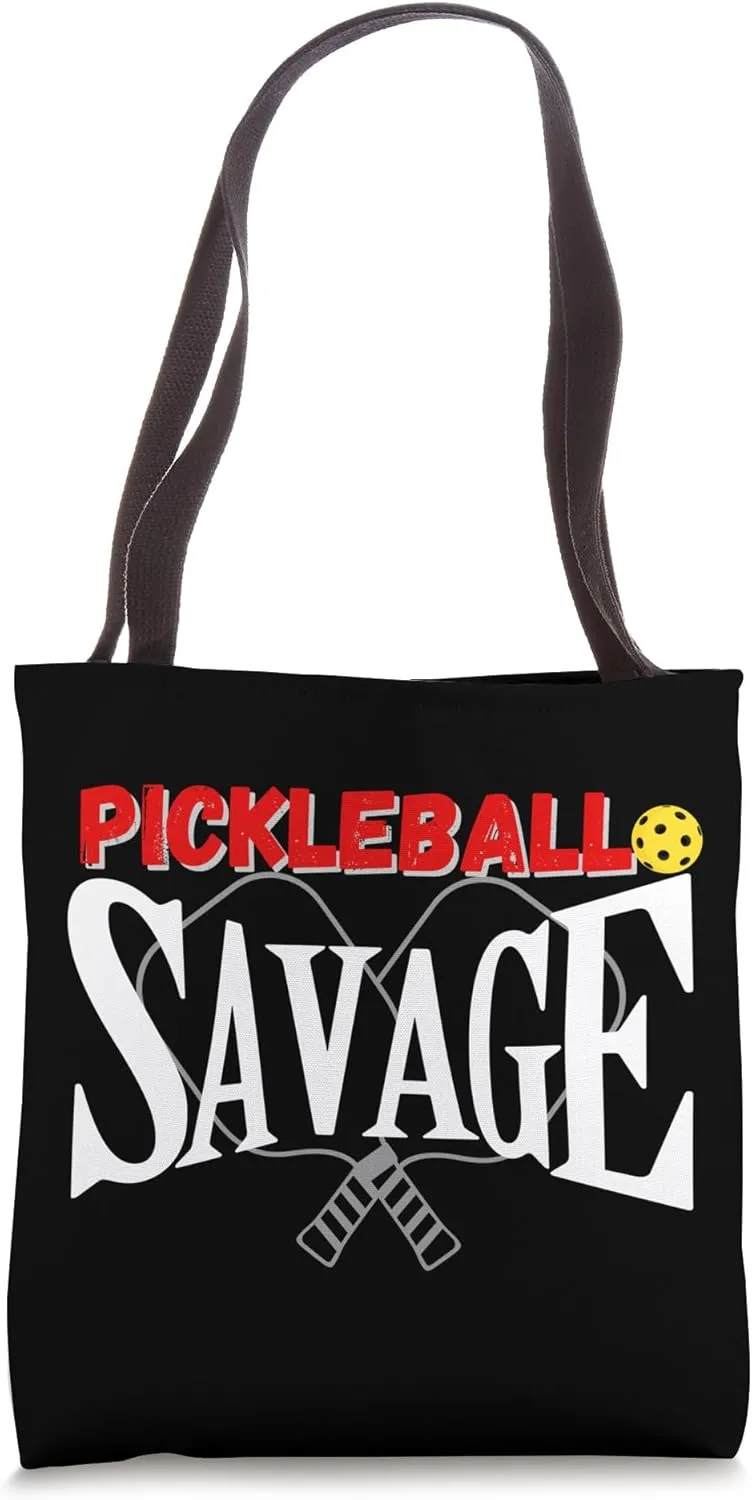 Pickleball Savage - Bold & Fun for Serious Players Coaches Tote Bag