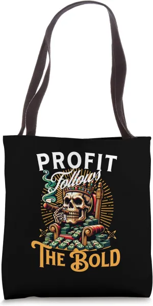 Profit Follows The Bold - Money Business Mindset, Success Tote Bag