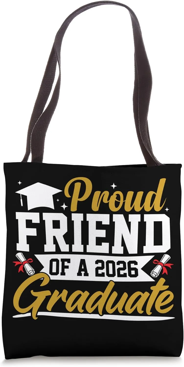 Proud Friend Of A 2026 Graduate Tote Bag