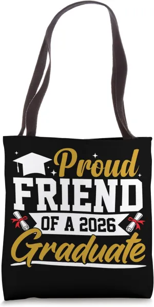 Proud Friend Of A 2026 Graduate Tote Bag