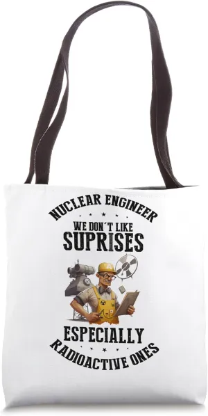 Proud Nuclear Engineer for Nuclear Professional Tote Bag