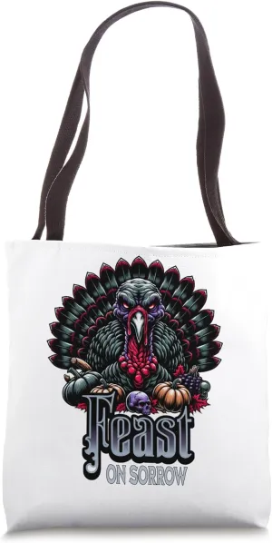 "Feast on Sorrow" – Thanksgiving Turkey Tee Tote Bag