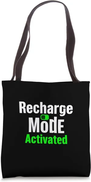 Recharge Mode Activated Bold Typographic Tote Bag