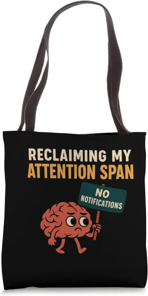 Reclaiming My Attention Span Focus Reset Humor Tote Bag