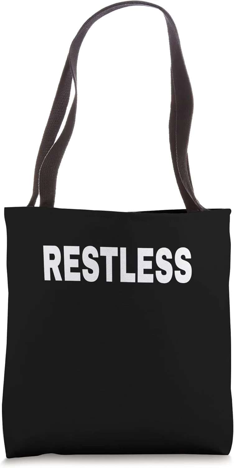RESTLESS Mood Emotion Bold White Text Apparel Tote Bag
