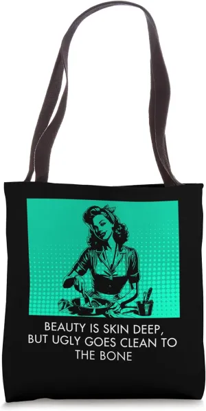 Retro Homemaker Beauty and Ugly Bold Sarcasm Statement Tote Bag