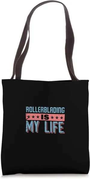 Rollerblading Is My Life Bold Statement Tote Bag