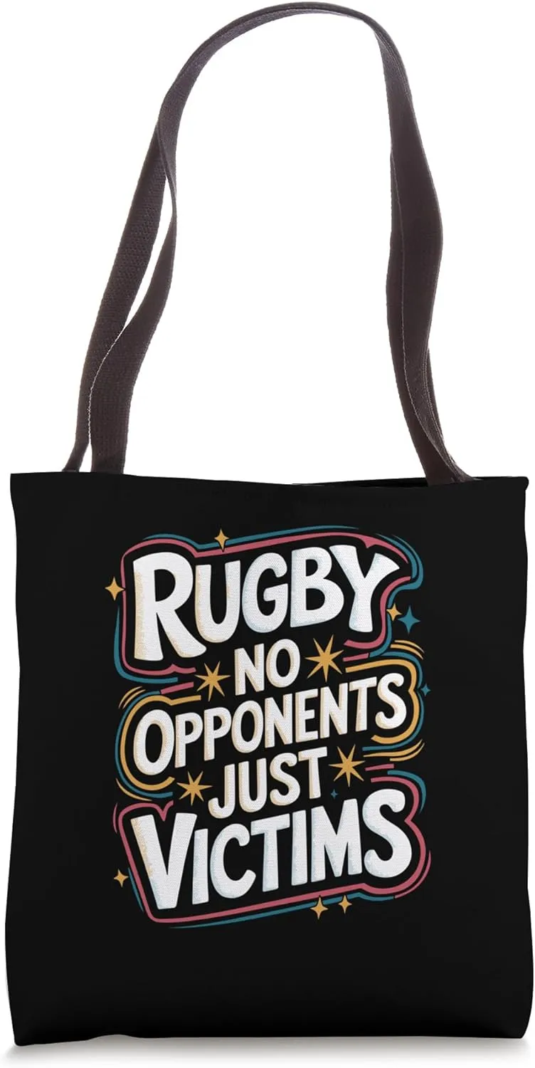 Rugby No Opponents Just Victims Bold Quote Tote Bag