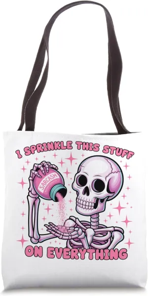 Sarcastic Skeleton Design for Humor and Attitude Lovers Tote Bag