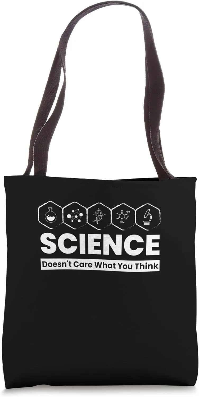 Science Doesn’t Care What You Think Bold Rational Tote Bag