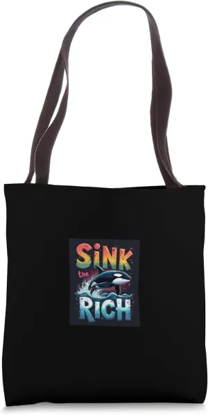 Sink The RICH Orca Bold Statement Tote Bag