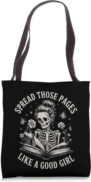 Spread Those Pages Like A Good Girl Skeleton Girl Tee Tote Bag