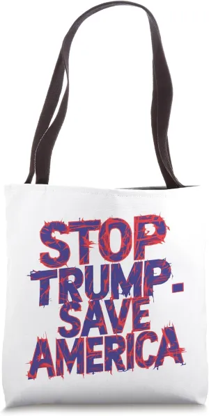 Stop Trump Save America Bold Chaotic USA Typography Tote Bag