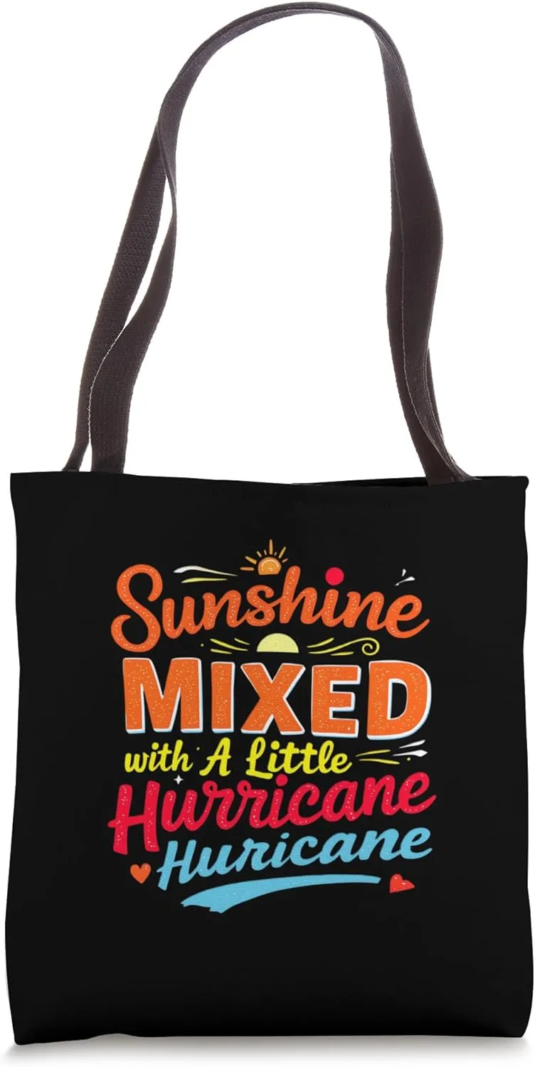 sunshine mixed with a little hurricane Tote Bag
