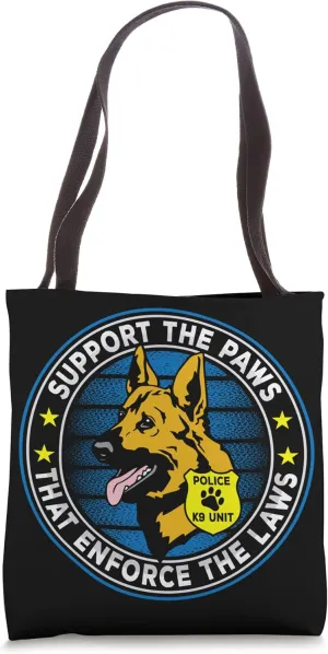 Support The Paws That Enforce The Laws Police K9 Dog Tote Bag