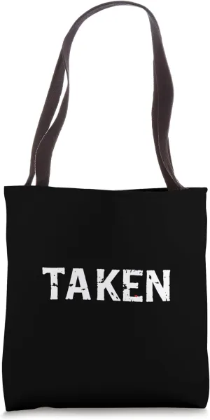 TAKEN Bold Statement Tote Bag