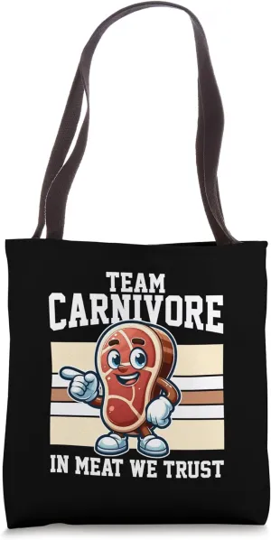 Team Carnivore Team Carnivore In Meat We Trust Steak Lover Tote Bag