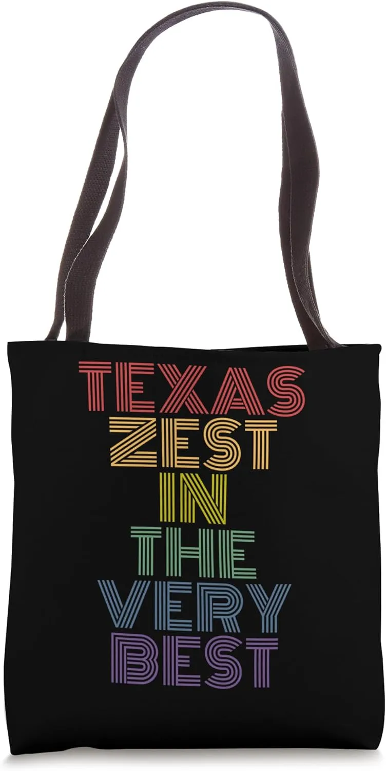 Texas Zest In The Very Best Vibes Tote Bag