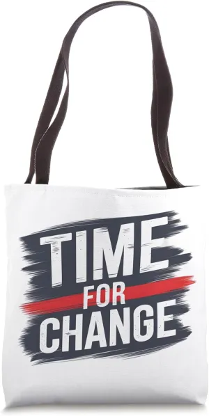 Time for Change Motivational Inspirational Graphic Design Tote Bag