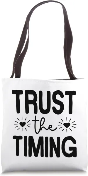 Trust The Timing Inspirational Slogan Tote Bag