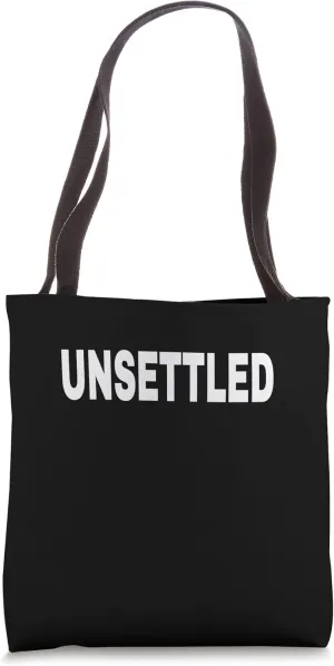 UNSETTLED Mood Emotion Bold White Text Apparel Tote Bag