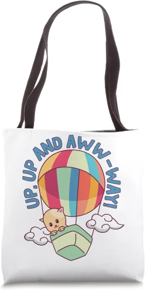 Up Up and Aww-aay Tote Bag