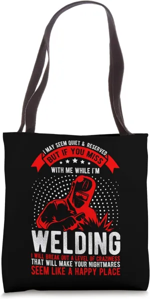 Welder Builder Welding Construction Weld Support Best Job Tote Bag