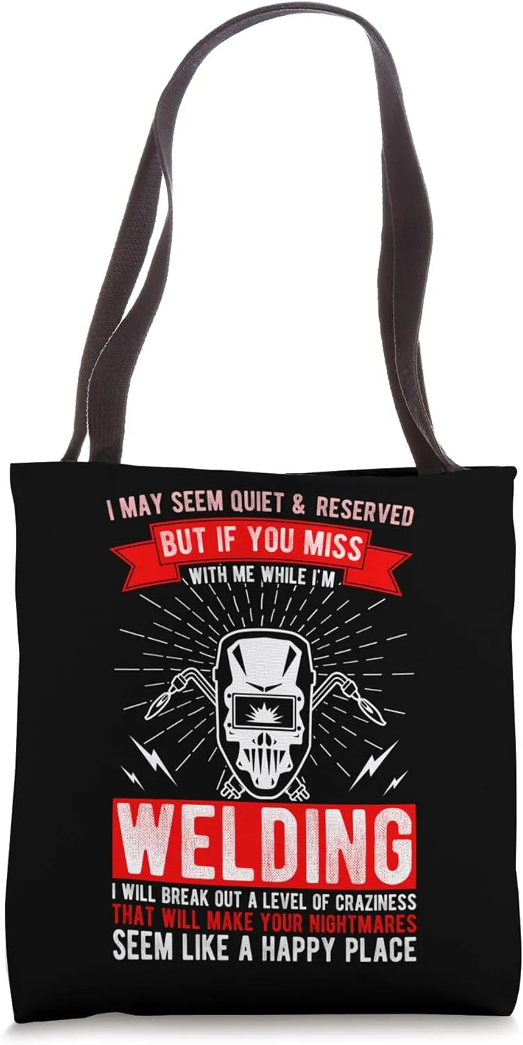 Welder Builder Welding Construction Weld Support Weld Fan Tote Bag