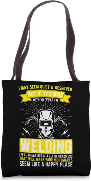 Welder Builder Welding Construction Weld Support Welder Tote Bag