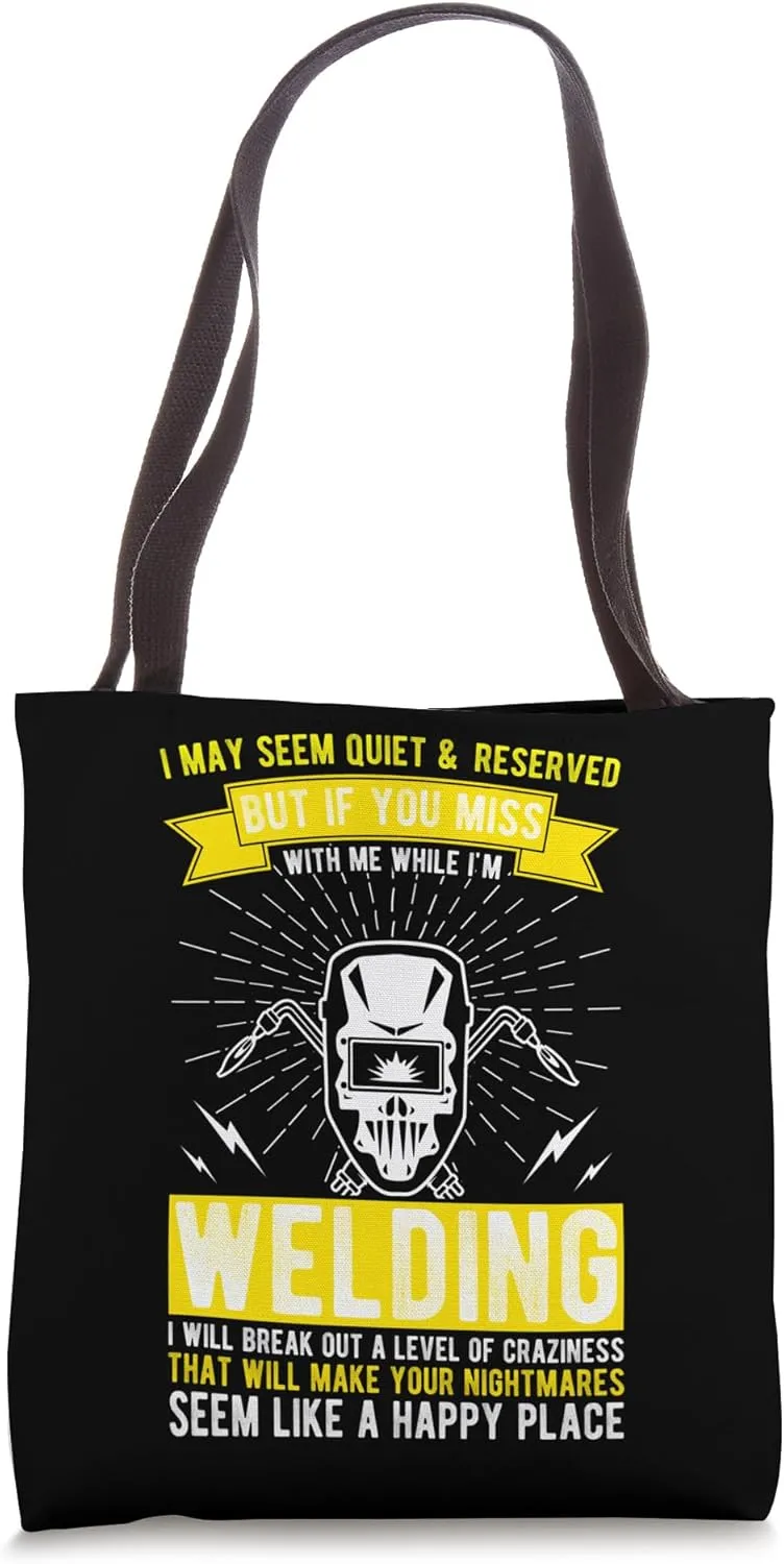Welder Builder Welding Construction Weld Support Welder Tote Bag