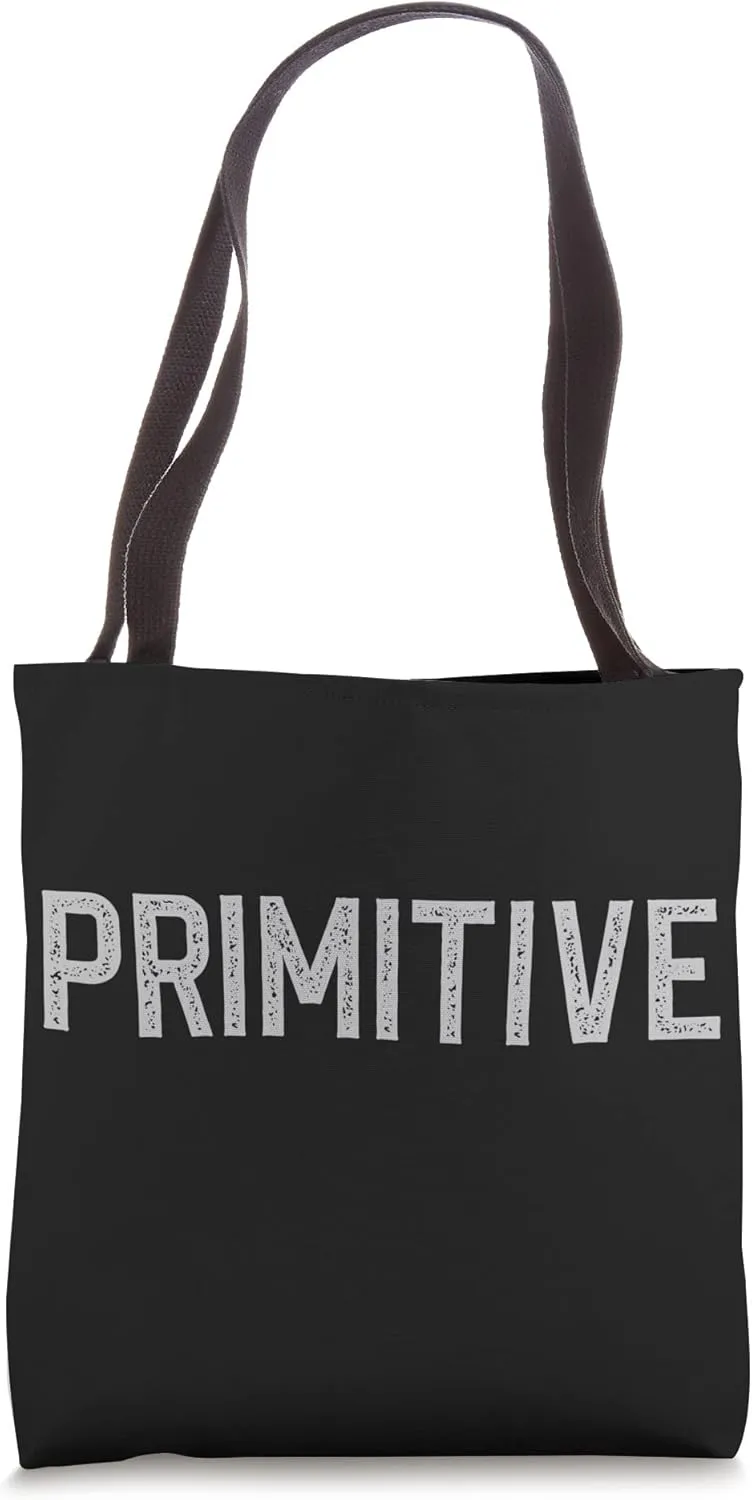 Witty, Bold and Sarcastic Grunge Style Simple Primitive Text Tote Bag