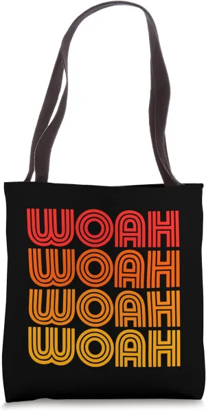 Woah Funny Whoa Wow Intense Reaction Word Ironic Phrase Love Tote Bag