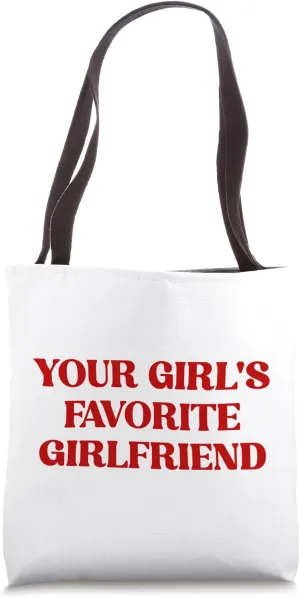 Your Girlfriend's Favorite Girlfriend Bold Pride Design Tote Bag